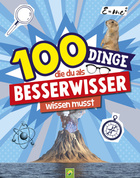 Cover des Buches „100 Dinge, die du als Besserwisser wissen musst“