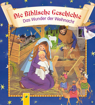 Die Biblische Geschichte - Das Wunder der Weihnacht Cover des Buches „Die Biblische Geschichte - Das Wunder der Weihnacht “