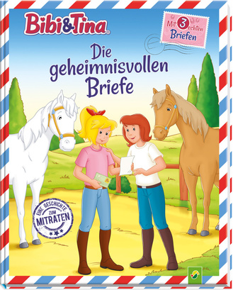 Bibi & Tina - Die geheimnisvollen Briefe Cover des Buches „Bibi & Tina - Die geheimnisvollen Briefe“