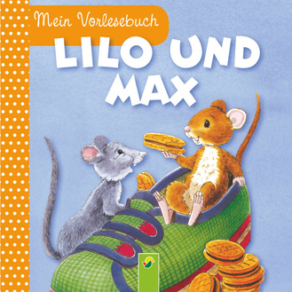 Lilo und Max: Mein Vorlesebuch Cover des Buches „Lilo und Max: Mein Vorlesebuch“