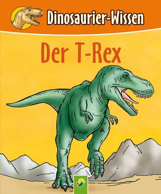 Der T-Rex Cover des Buches „Der T-Rex“