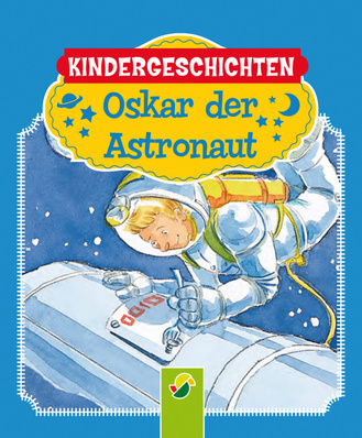 Oskar, der Astronaut Cover des Buches „Oskar, der Astronaut“