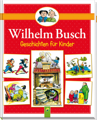 Wilhelm Busch Geschichten für Kinder Cover des Buches „Wilhelm Busch Geschichten für Kinder“
