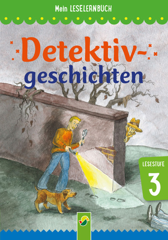 Detektivgeschichten - Mein Leselernbuch: Lesestufe 3 Cover des Buches „Detektivgeschichten - Mein Leselernbuch: Lesestufe 3“