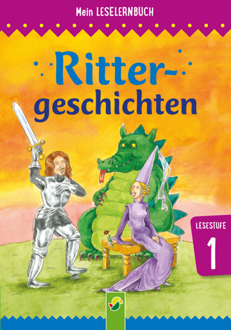 Rittergeschichten - Mein Leselernbuch: Lesestufe 1 Cover des Buches „Rittergeschichten - Mein Leselernbuch: Lesestufe 1“