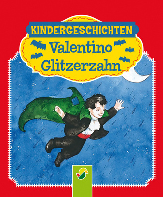 Valentino Glitzerzahn Cover des Buches „Valentino Glitzerzahn“