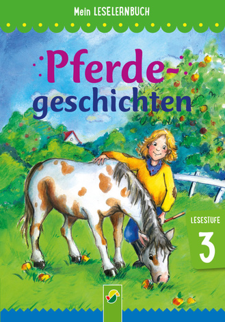 Pferdegeschichten - Mein Leselernbuch: Lesestufe 3 Cover des Buches „Pferdegeschichten - Mein Leselernbuch: Lesestufe 3 “