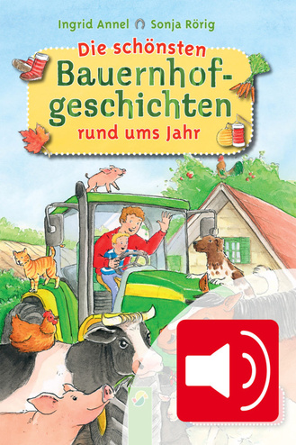 Cover des Buches „Die schönsten Bauernhofgeschichten rund ums Jahr “