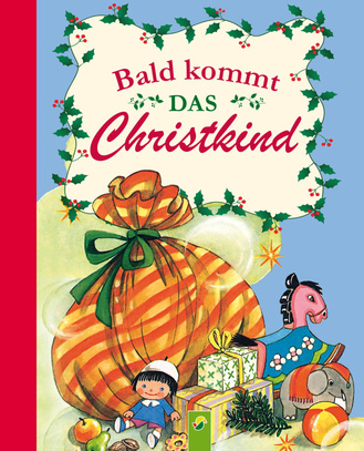 Cover des Buches „Bald kommt das Christkind “
