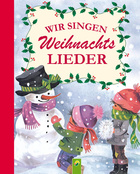 Wir singen Weihnachtslieder Cover des Buches „Wir singen Weihnachtslieder “