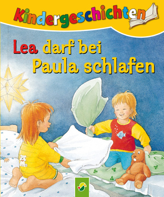 Lea darf bei Paula schlafen Cover des Buches „Lea darf bei Paula schlafen“