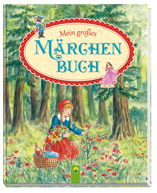 Mein Großes Märchenbuch Schwager And Steinlein Verlag Gmbh