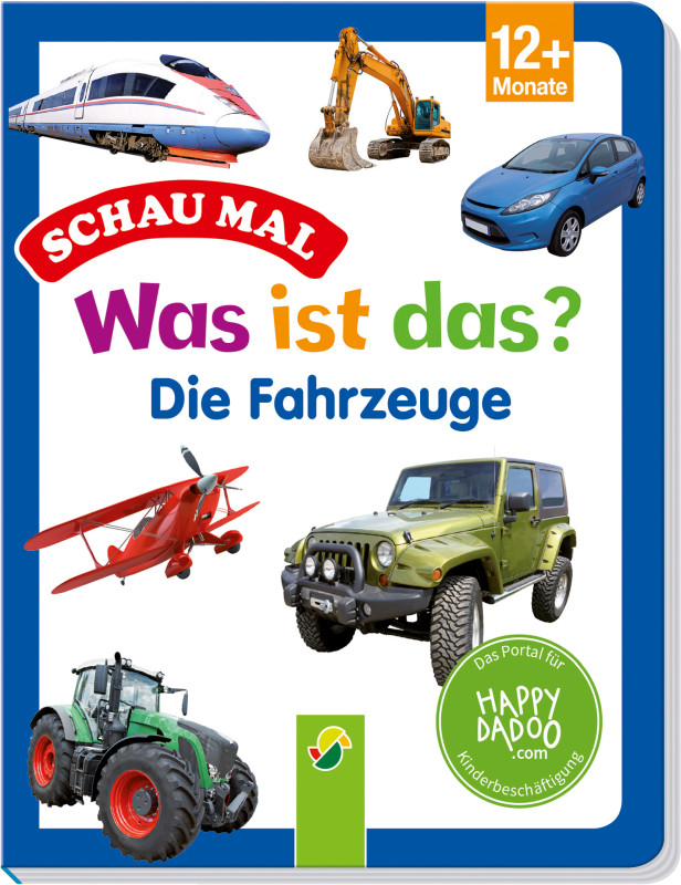 Was ist das? Die Fahrzeuge - Schwager & Steinlein Verlag GmbH